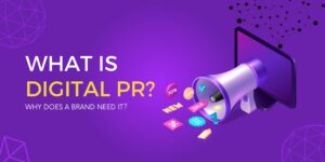 Why Digital PR Is a Game Changer for Modern Brands